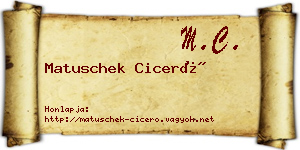 Matuschek Ciceró névjegykártya